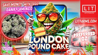 Trying London Pound Cake Preferred from Lit Farms! Mrs Dank Flamingo Review!!