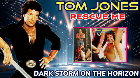 Tom Jones - Dark Storm On The Horizon (Rescue Me - 1979)