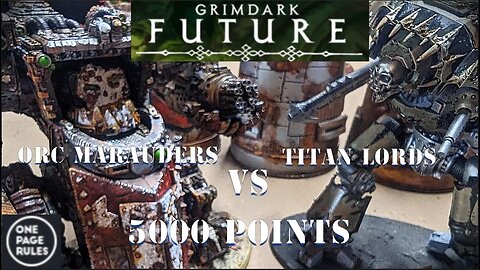 Orc Marauders vs. Ttian Lords 5000 pts battle report