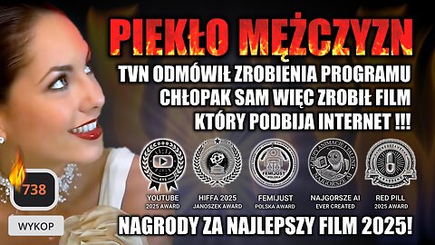 Piekło Mężczyzn - Ekstremalna opowieść o tym jak kończą mężczyzni chcący posiadać rodzinę w Polsce