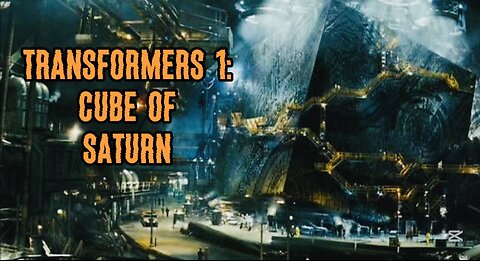 Transformers 1 The Cube of Saturn Symbolism