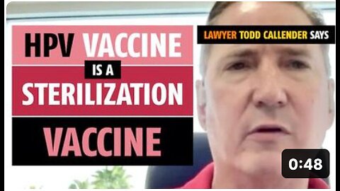 HPV vaccine is a sterilizing vaccine, says lawyer Todd Callender