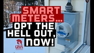 Your Smart Meter: Opt the Hell Out NOW & Why