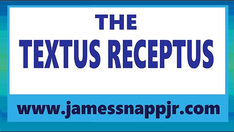 New Testament Textual Analysis 10 - Textus Receptus