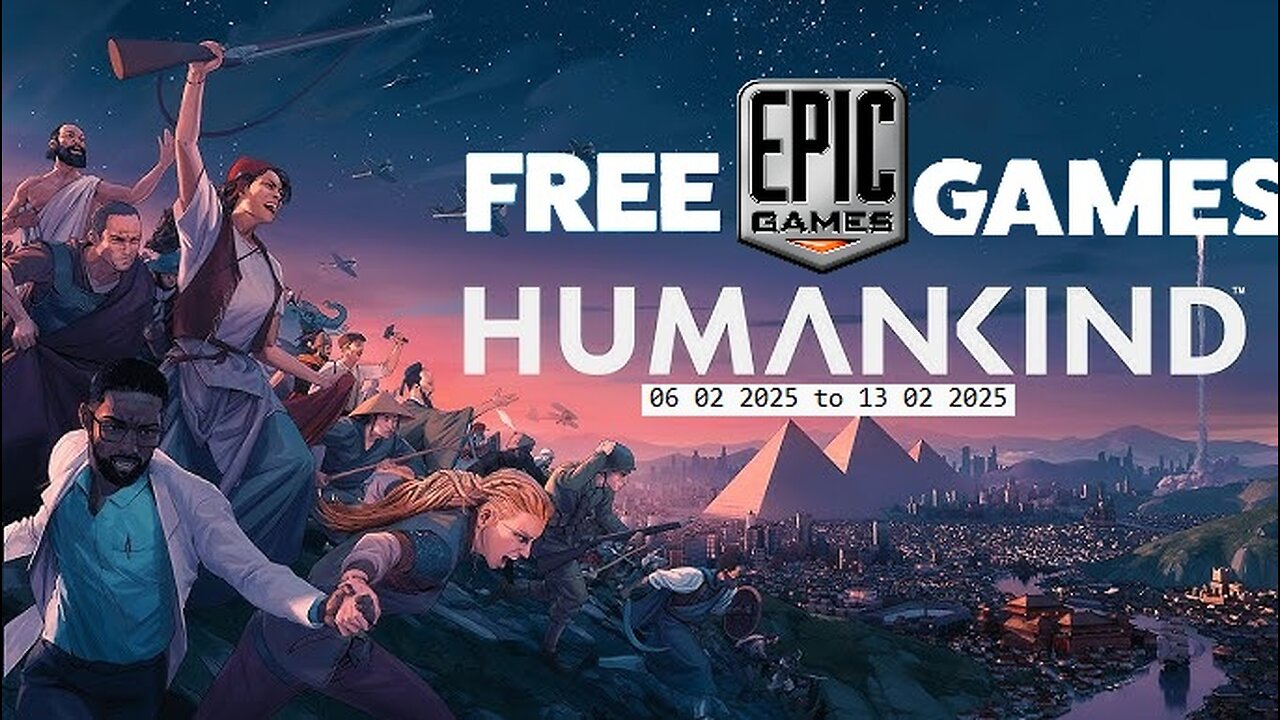 Free Game ! HumanKind Standard Edition ! Epic Games! 06 02 2025 to 13 02 2025