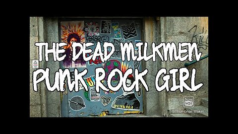 The Dead Milkmen - Punk Rock Girl