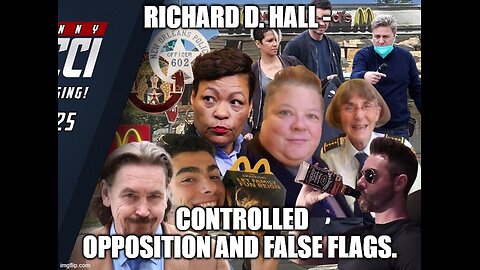 Richard D. Hall - Controlled Opposition And False Flags.