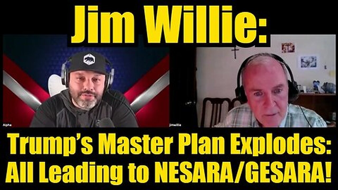 New Dr. Jim Willie - Trump’s Master Plan Explodes- All Leading to NESARA-GESARA!