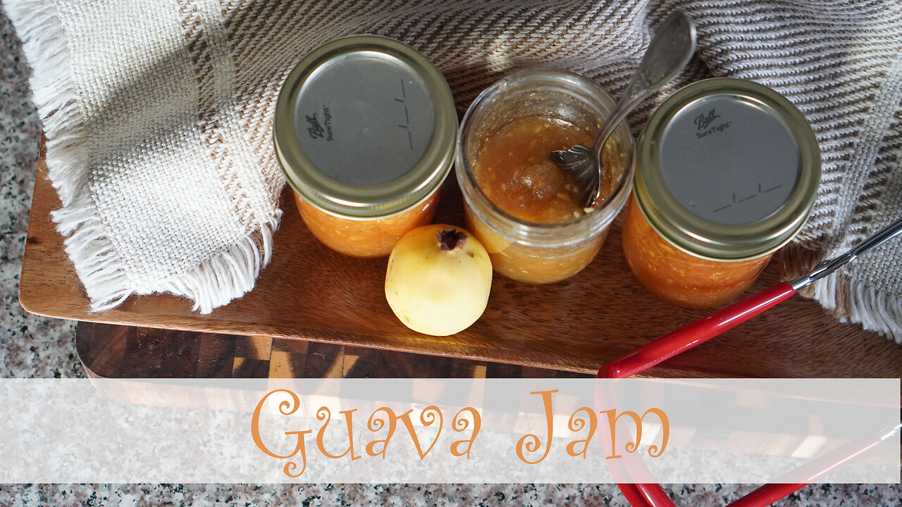 Guava Jam Canning Recipe and Tutorial