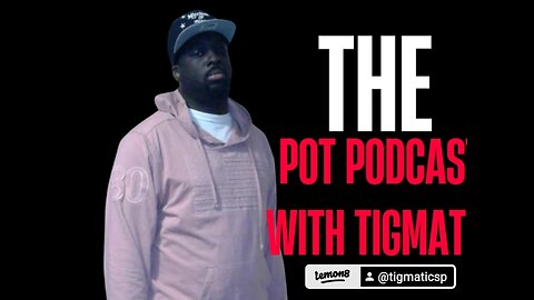 Mistaheatt Promo for The Pot Podcast With Tigmatic