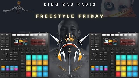 KING BAU RADIO | FREESTYLE FRIDAY | 12.27.24