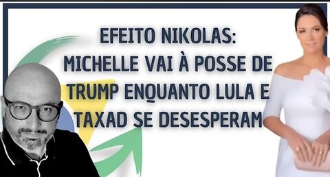 EFEITO NIKOLAS: MICHELLE vai à posse de TRUMP enquanto LULA E TAXAD se DESESPERAM