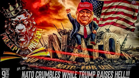 PRECEPTUPONPRECEPT: NATO CRUMBLES WHILE TRUMP RAISES HELL!