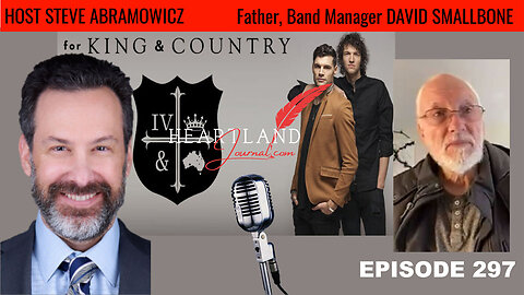 David SmallBone Father, Manager of King and Country, Rebecca St James | HLJ EP297