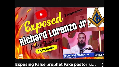 Exposing Richard Lorenzo Jr False Prophet Fake Pastor Undercover Freemason Warlock