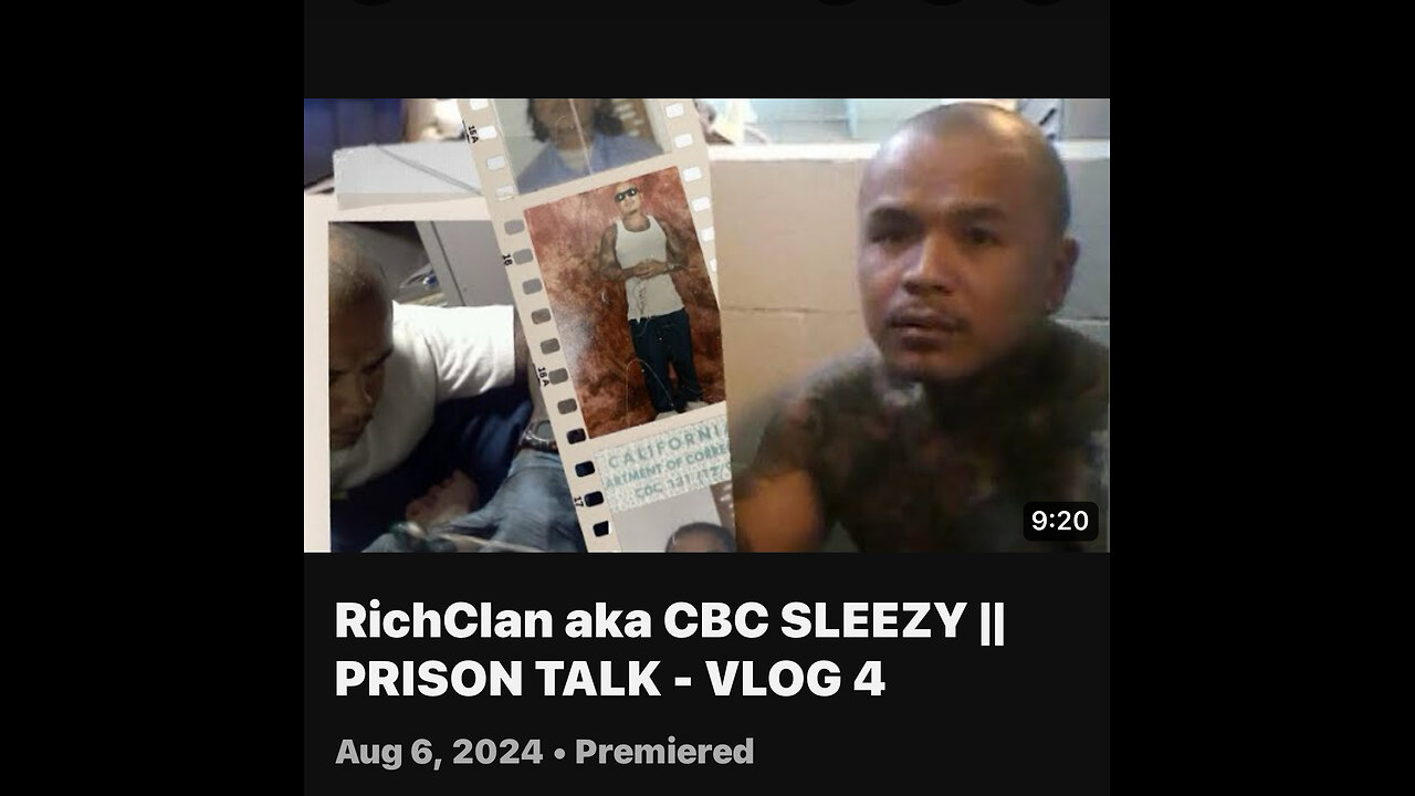 VLOG 4 || RICH CLAN aka CBC SLEEZY || Prison Talk