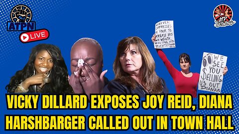 VICKY DILLARD EXPOSES JOY REID, DIANA HARSHBARGER CALLED OUT AT TOWN HALL