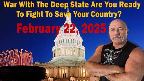 War With The Deep State Are You Ready To Fight To Save Your Country?