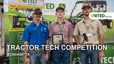 Tractor Tech Competition Bonham, TX 2024 - United Ag & Turf