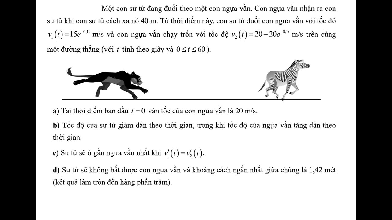 Toán 12: Một con sư tử đang đuổi theo một con ngựa vằn. Con ngựa vằn nhận ra con sư tử khi