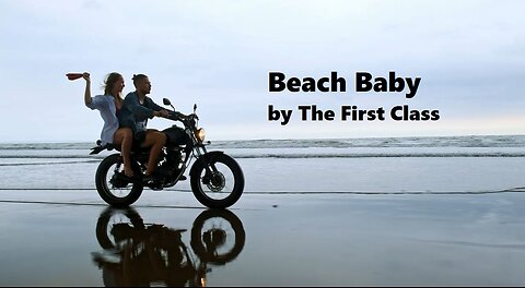 The First Class – Beach Baby (Extended)