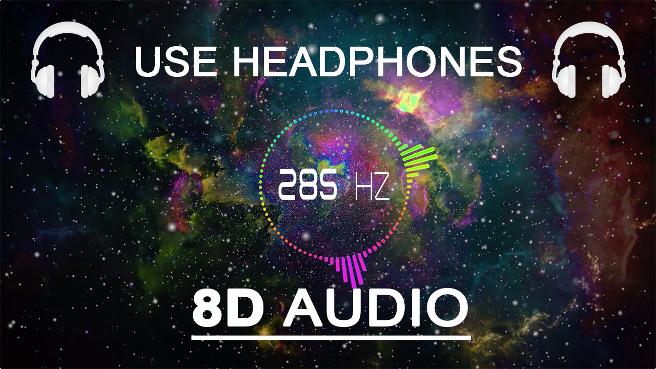 🎧 285 Hz _ Healing Frequency _ (8D AUDIO) 🎧