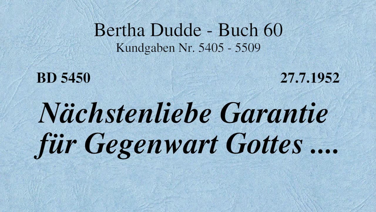 BD 5450 - NÄCHSTENLIEBE GARANTIE FÜR GEGENWART GOTTES ....