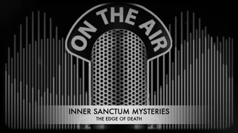 Inner Sanctum Mysteries (Edge of Death)