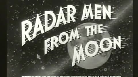 Radar Men from the Moon - 1952 Cinema Serial Ep. 04 Flight of Destruction