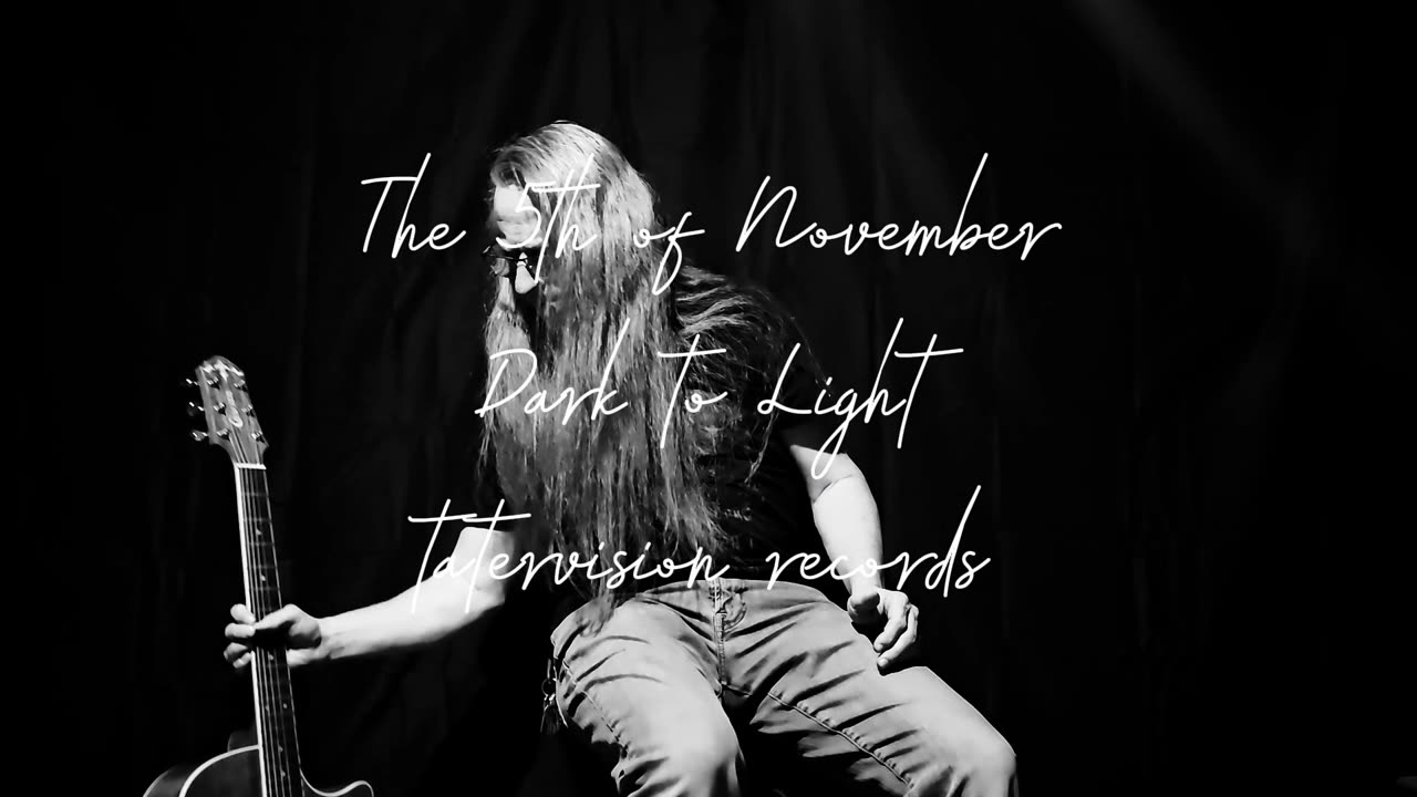 The 5th of November - Dark to Light