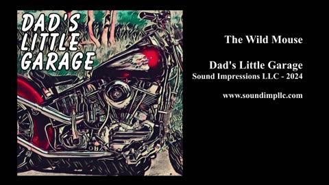 The Wild Mouse - Dad's Little Garage (2024)
