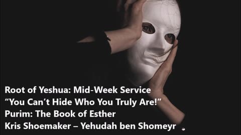 PURIM: “You Can’t Hide Who You Truly Are!”