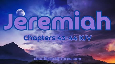 The Bible Series Bible Book Jeremiah Chapters 43-44 Audio