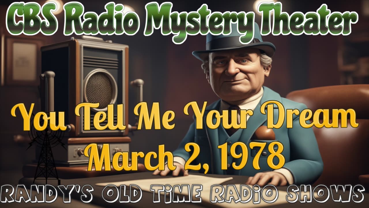 78-03-02 CBS Radio Mystery Theater You Tell Me Your Dream