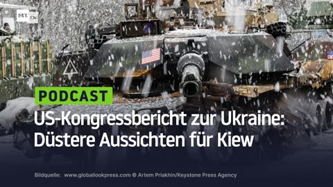 US-Kongressbericht zur Ukraine: Düstere Aussichten für Kiew