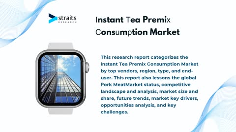 The Global Landscape of Instant Tea Premix Consumption: Insights and Trends