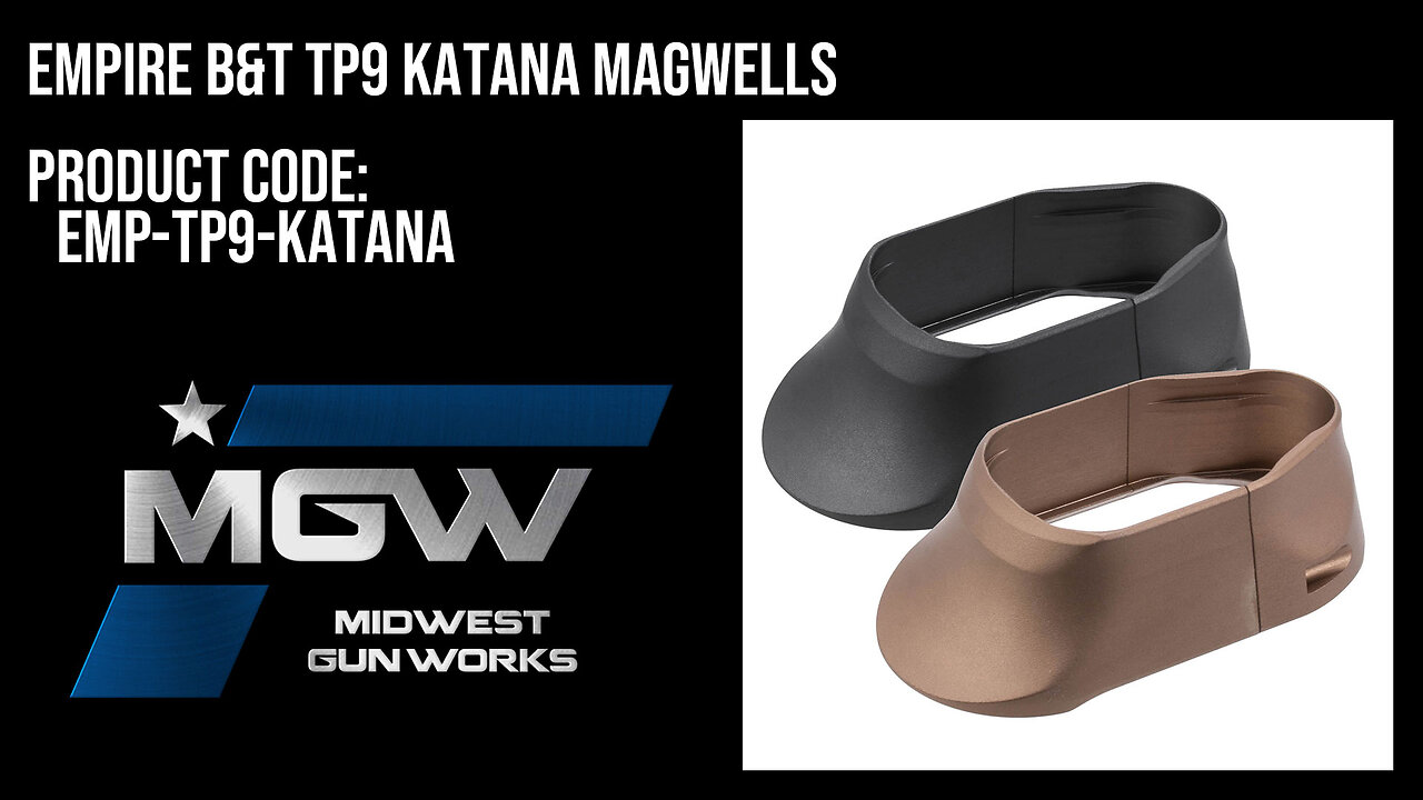 Empire B&T TP9 KATANA Magwells - EMP-TP9-KATANA