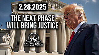 And We Know 2.28.25- Trump & Military, Next PHASE brings JUSTICE, Epstein CAUSING Meltdowns