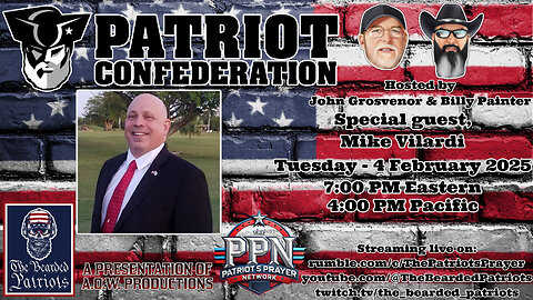 Patriot Confederation - Mike Vilardi Interview (February 4, 2025)