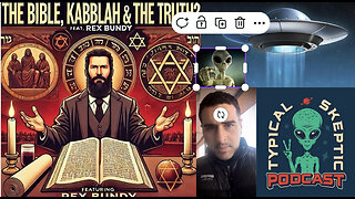 The Bible, Kabbalah & The Council of Nicaea |Rex Bundy on Typical Skeptic Podcast # 1847