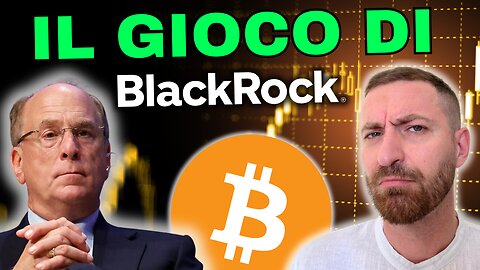 LA VERITÀ NASCOSTA: PERCHÉ BLACKROCK VENDE BITCOIN??