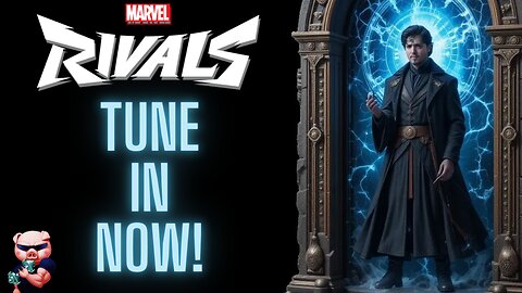 MARVEL RIVALS! Choose Who I Play!! Come Tune In!