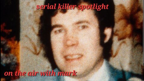 Serial killer spotlight: Fred west