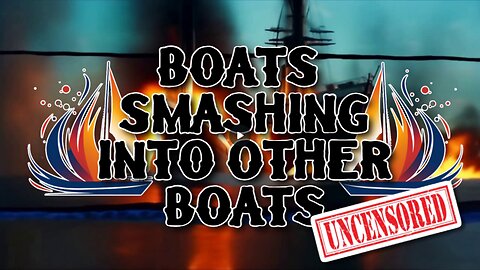 UNCENSORED Boats Smashing Into Other Boats LIVE! #148 #React @GetIndieNews @ReefBreland @IndLeftNews