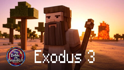 Exodus 3 | The Bible on BrainRot