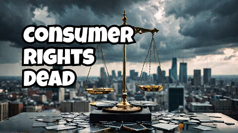 The Death of Consumer Rights: Big Banks Just Got the Green Light to Exploit You