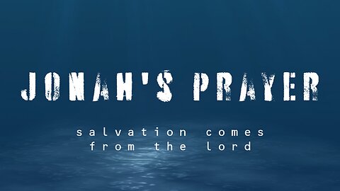 Jonah's Prayer (Bible Story Jonah)