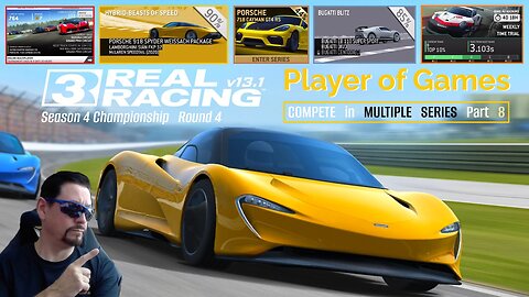 Player of Games: Real Racing 3 Update 13.1: COMPETE in MULTIPLE SERIES Part 8