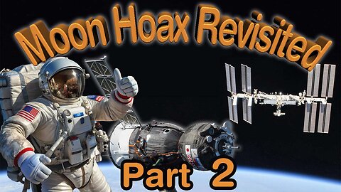 The Moon Hoax Revisited, Part 2 | A.Popov