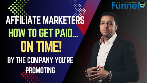 How to ensure you get paid on time as an affiliate marketer